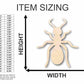 Unfinished Wood Ant Shape - Insect - Animal - Wildlife - Craft - up to 46" DIY