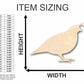 Unfinished Wood Quail Shape - Animal - Wildlife - Hunting - Craft - up to 46" DIY