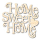Unfinished Wood Home Sweet Home Shape - Word Craft - up to 46"
