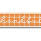 Unfinished Wood Layered Thankful Plaid Sign | 4 Layers | up to 46"