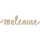 Unfinished Wood Welcome Script Shape - Word Craft - up to 46"