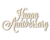 Unfinished Wood Happy Anniversary Shape - Word Anniversary Craft - up to 46"