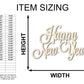 Unfinished Wood Happy New Years Shape - Word Craft - up to 46"