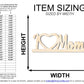 Unfinished I Love Mom Frame Shape | DIY Craft Cutout | up to 46" DIY