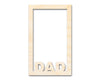 Unfinished Dad Frame Shape | DIY Craft Cutout | up to 46" DIY