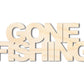 Unfinished Wood Gone Fishing Cutout | DIY Craft Cutout | up to 46" DIY