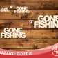 Unfinished Wood Gone Fishing Cutout | DIY Craft Cutout | up to 46" DIY