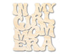 Unfinished Wood In My Girl Mom Era Cutout | DIY Craft Shape | up to 46" DIY