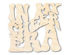 Unfinished Wood In My Cheer Era Cutout | DIY Craft Shape | up to 46" DIY