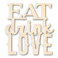 Unfinished Wood Eat Love Drink Cutout | DIY Craft Shape | up to 46" DIY