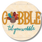 Unfinished Wood Gobble Til You Wobble Etched Door Sign Kit | Wood Craft Cutouts | 1/4" Thick |
