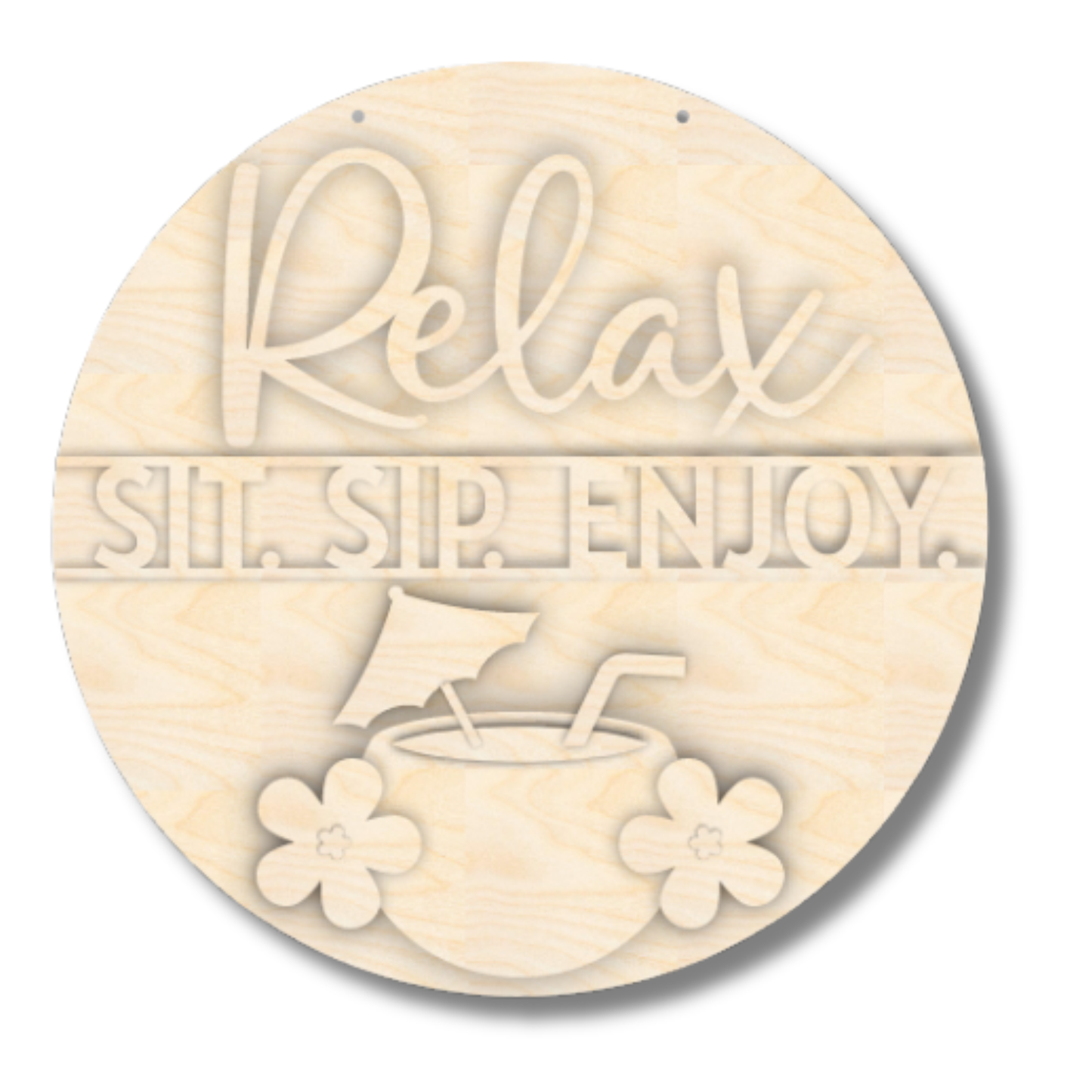 Unfinished Wood Relax Sit Sip Enjoy Door Sign Kit | Wood Craft Cutouts | 1/4" Thick |