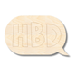 Unfinished Wood Etched HBD Speech Bubble Shape | Paint By Line Crafts | up to 30" DIY