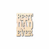 Best Dad Ever Unfinished Wood Cutout DIY handmade Craft