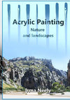 Acrylic Painting Guide: Nature and landscapes - Paperback