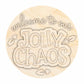 Unfinished Wood Jolly Chaos Door Sign Kit | Wood Craft Cutouts | 1/4" Thick |