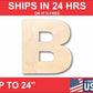 Unfinished Wood Block Letter B - Craft - up to 46" DIY