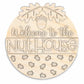 Unfinished Wood Welcome to the Nut House Door Sign Kit | Wood Craft Cutouts | 1/4" Thick |
